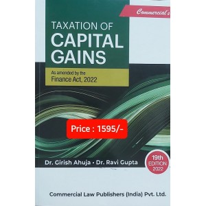 Commercial's Taxation of Capital Gains by Dr. Girish Ahuja & Dr. Ravi Gupta [2022 Edn.]